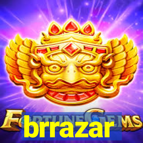 brrazar