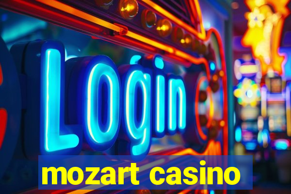 mozart casino