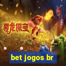 bet jogos br