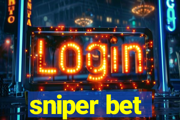 sniper bet