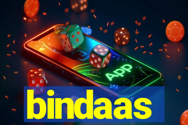 bindaas