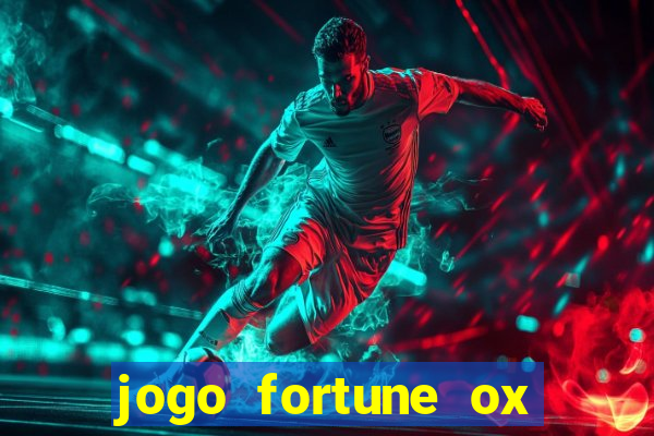 jogo fortune ox demo grátis