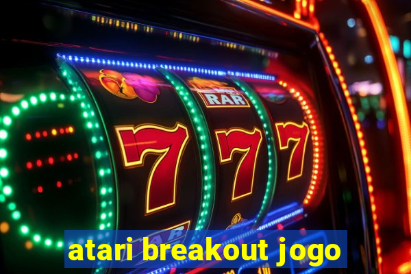 atari breakout jogo