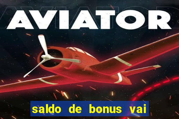 saldo de bonus vai de bet