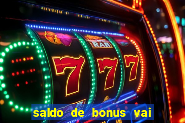 saldo de bonus vai de bet