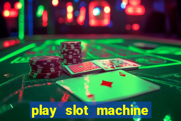 play slot machine online for money