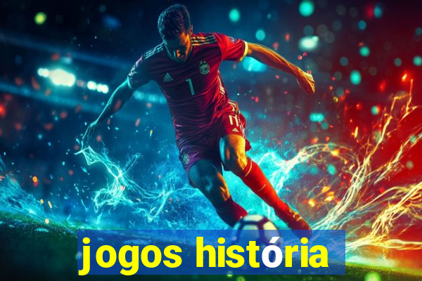 jogos história