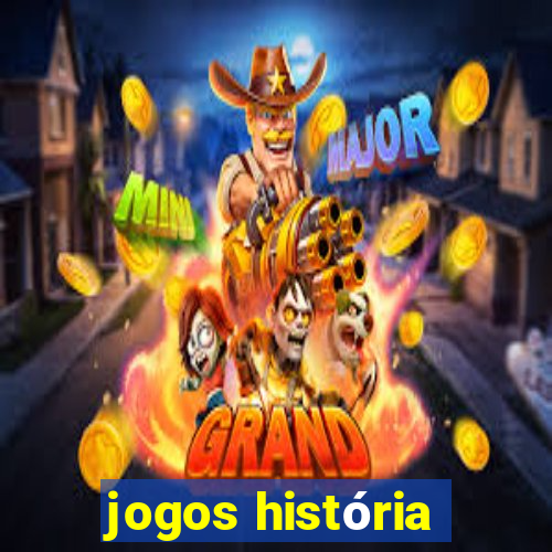 jogos história