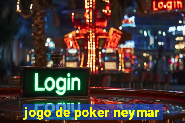 jogo de poker neymar