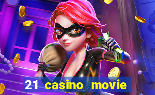 21 casino movie watch online