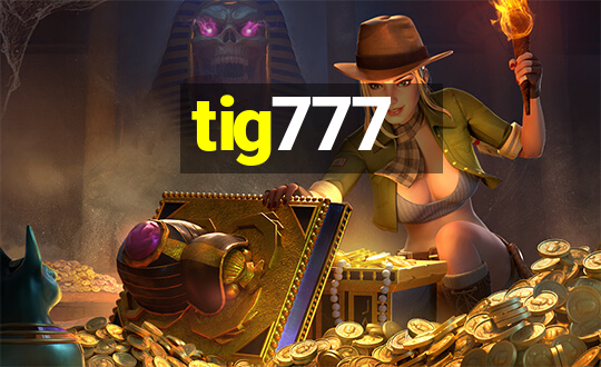 tig777