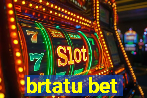 brtatu bet