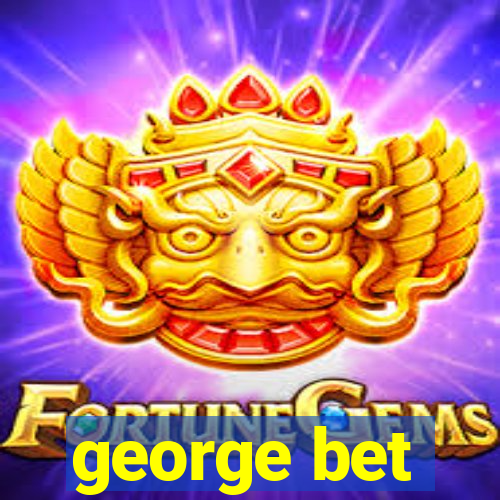 george bet