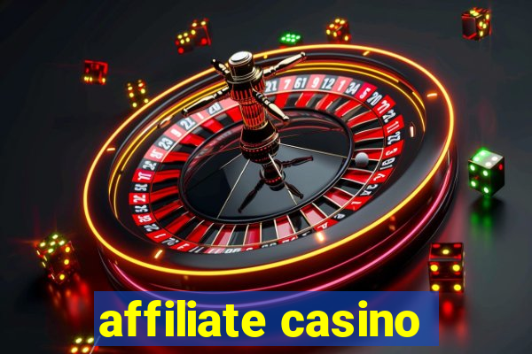 affiliate casino