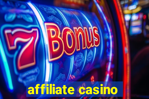 affiliate casino