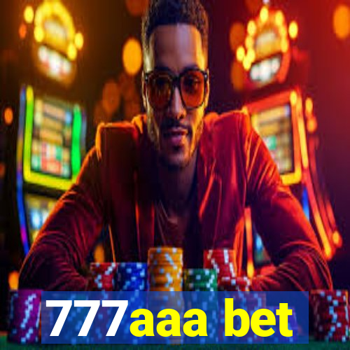 777aaa bet