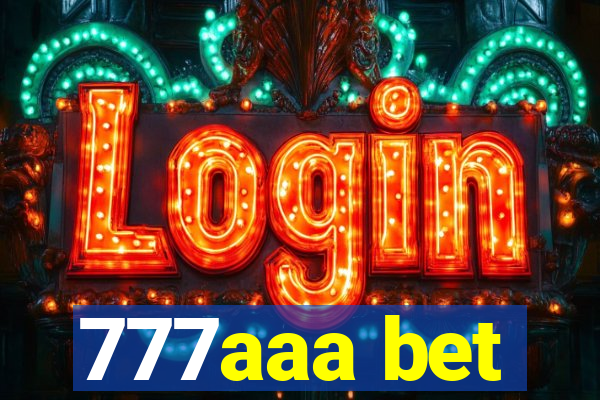 777aaa bet