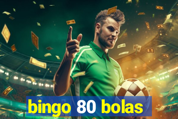 bingo 80 bolas