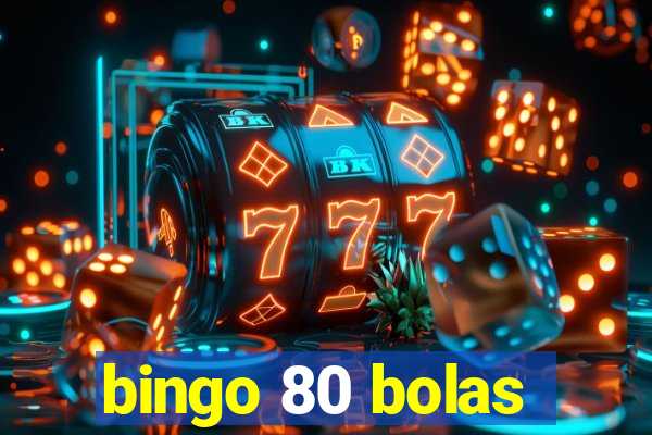 bingo 80 bolas