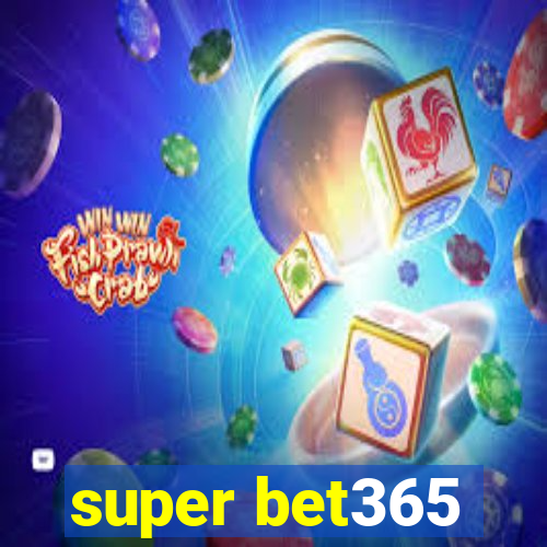 super bet365