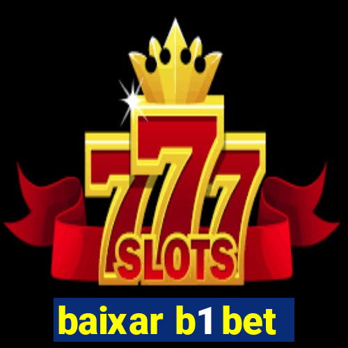 baixar b1 bet