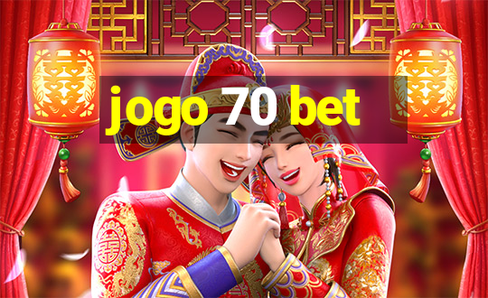 jogo 70 bet