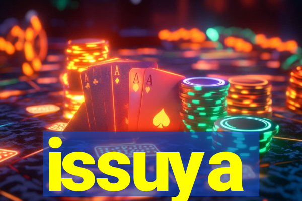 issuya