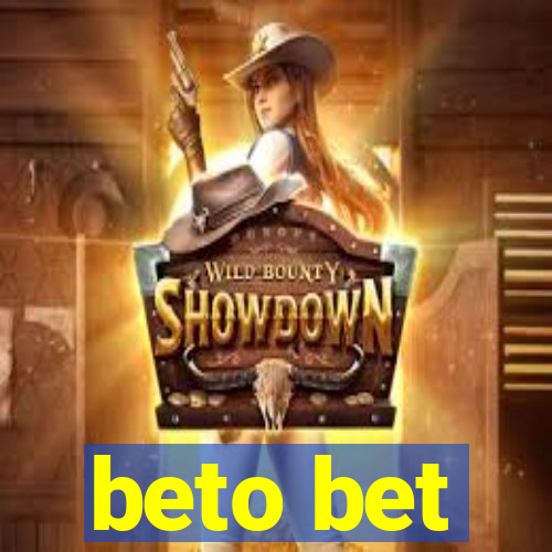 beto bet