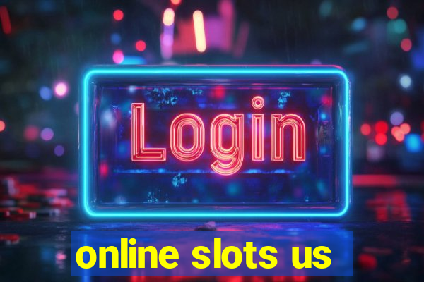 online slots us