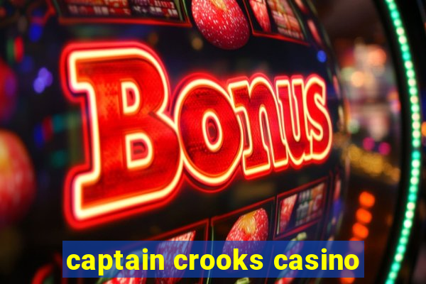 captain crooks casino