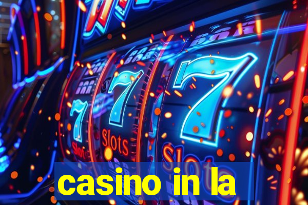 casino in la