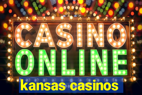 kansas casinos