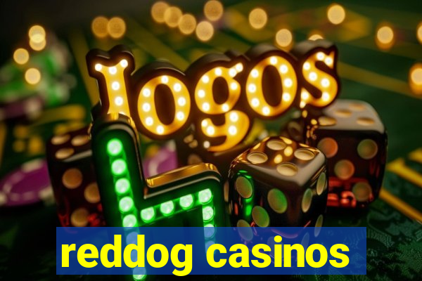 reddog casinos