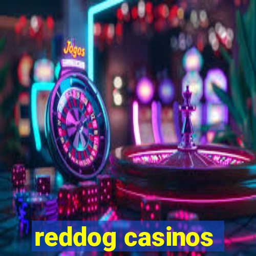 reddog casinos