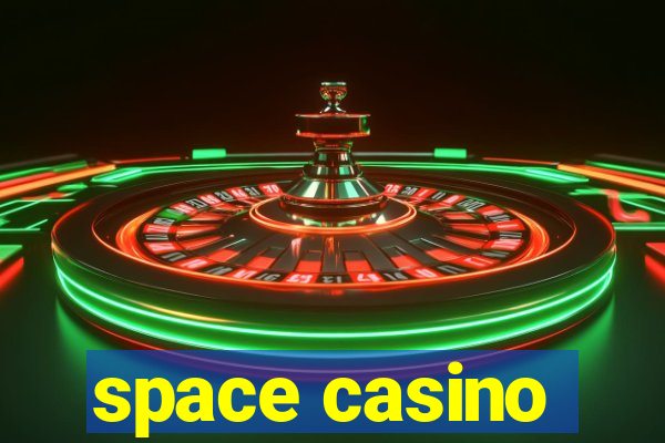 space casino