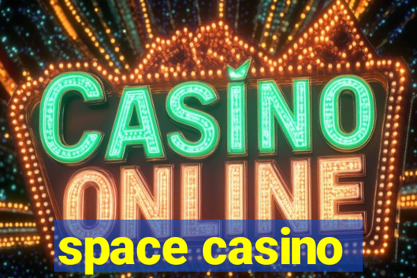 space casino