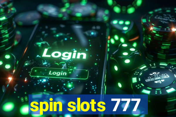 spin slots 777