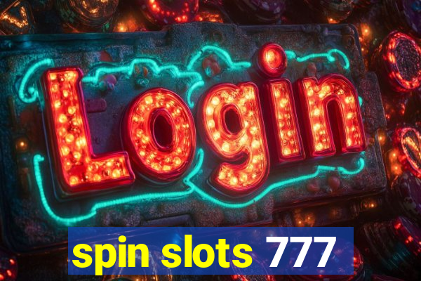 spin slots 777