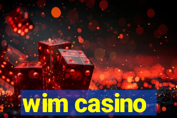 wim casino