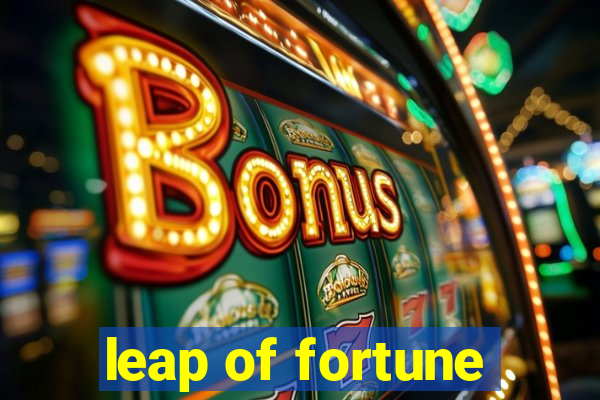 leap of fortune