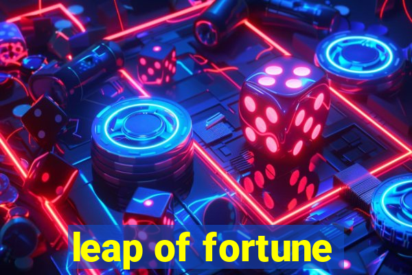 leap of fortune