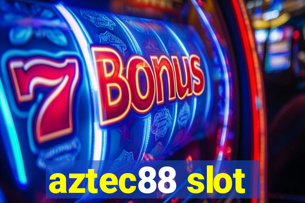 aztec88 slot