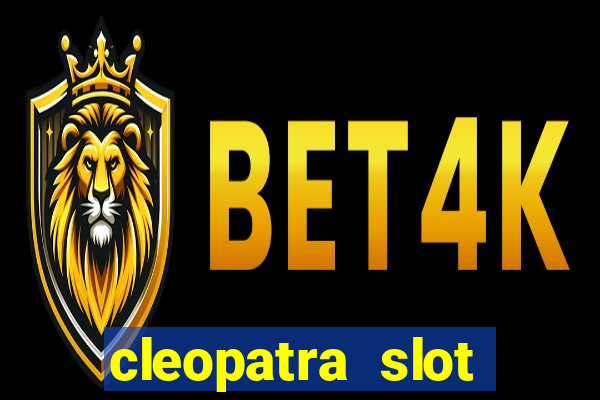 cleopatra slot machine bonus