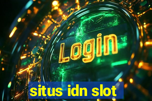 situs idn slot