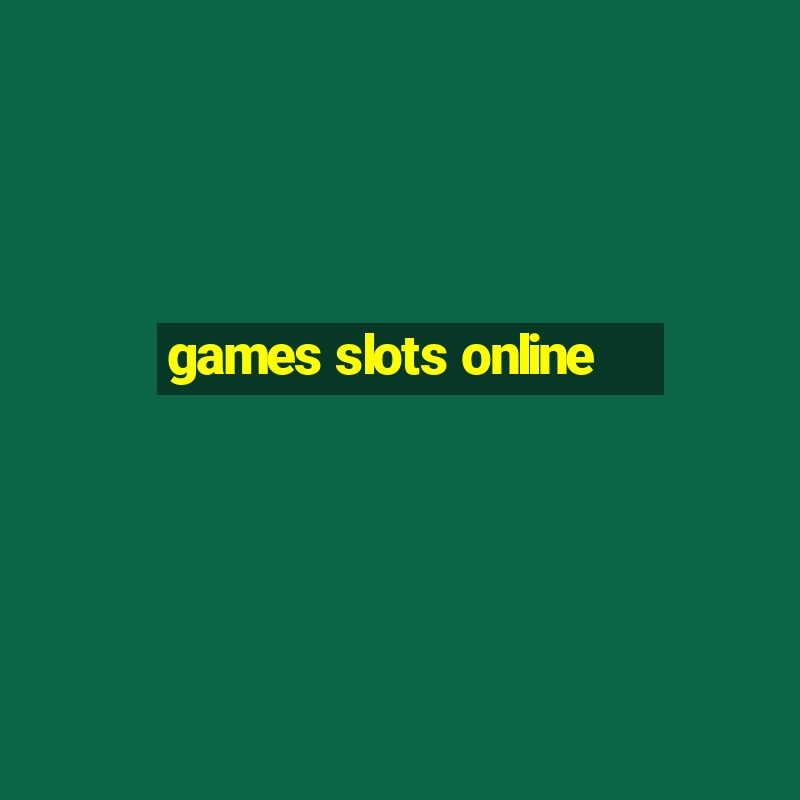 games slots online