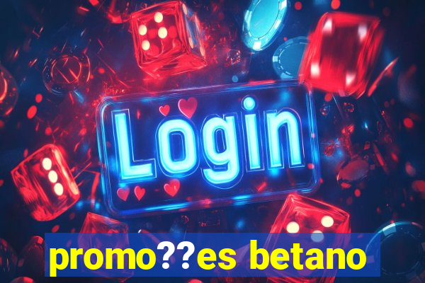 promo??es betano