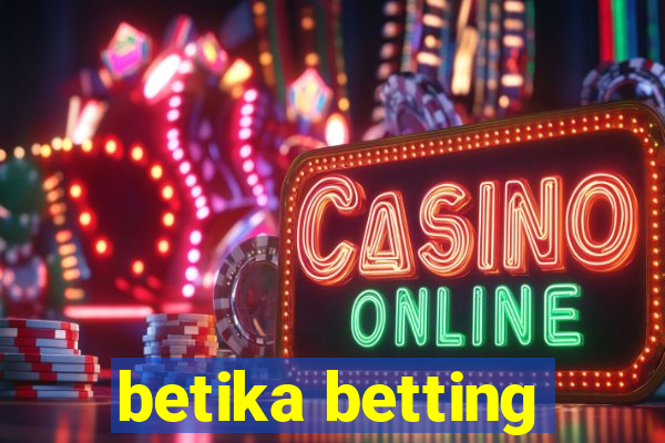 betika betting