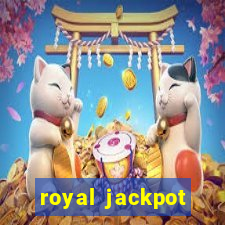 royal jackpot casino machines