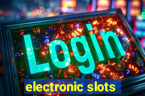 electronic slots