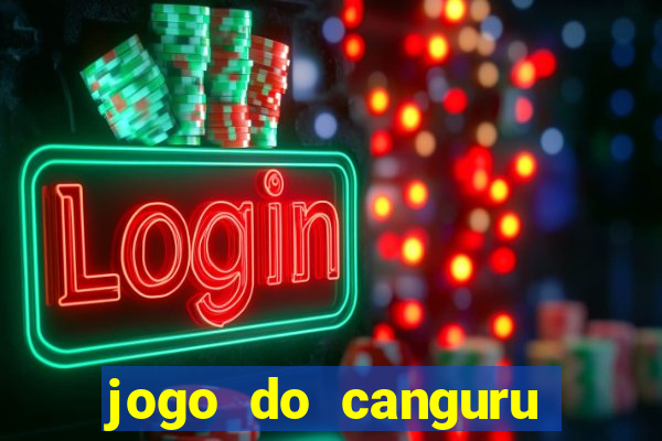 jogo do canguru que dá dinheiro